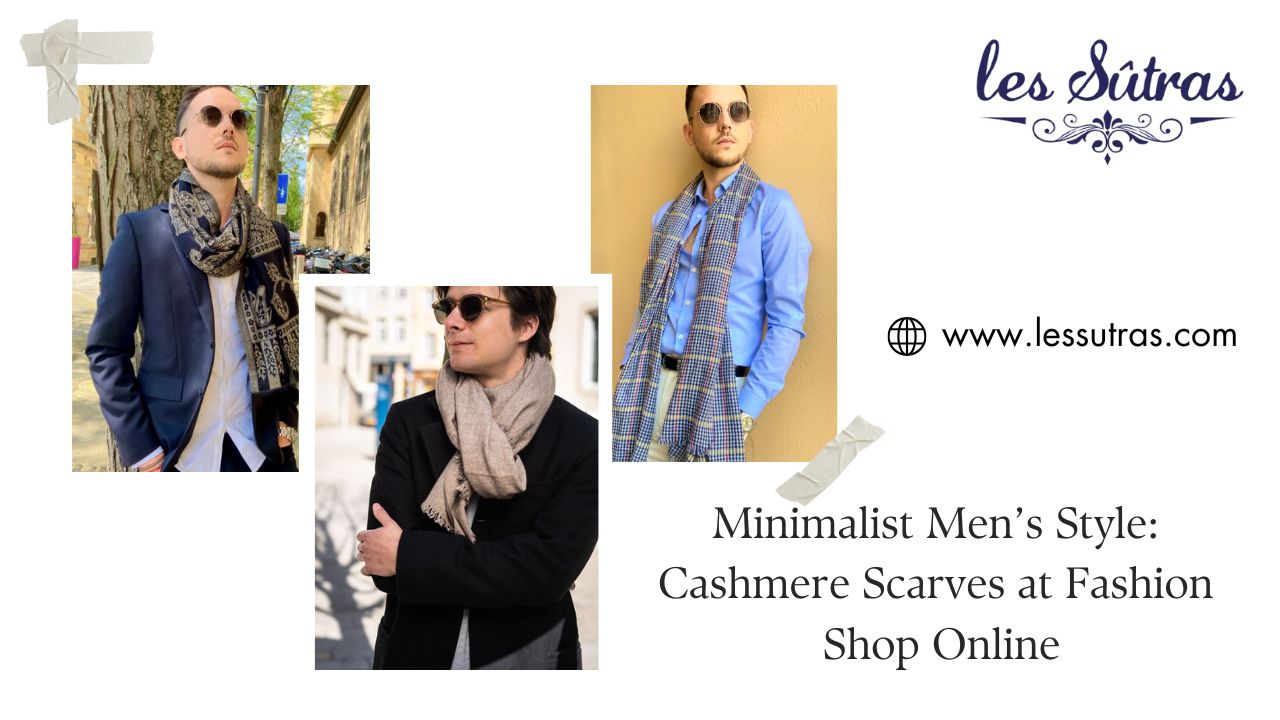 Minimalist Men’s Style: Cashmere Scarves at Fashion Shop Online
