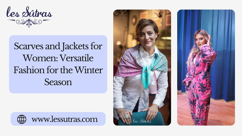 Scarves and Jackets for Women: Versatile Fashion for the Winter Season