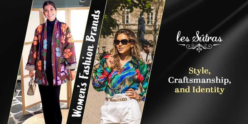 Women’s Fashion Brands: Style, Craftsmanship, and Identity